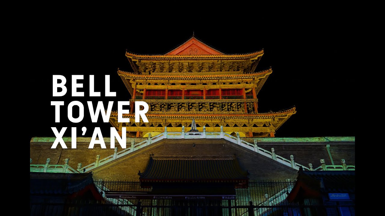 The Bell Tower of Xi’an | A Landmark of Ancient China