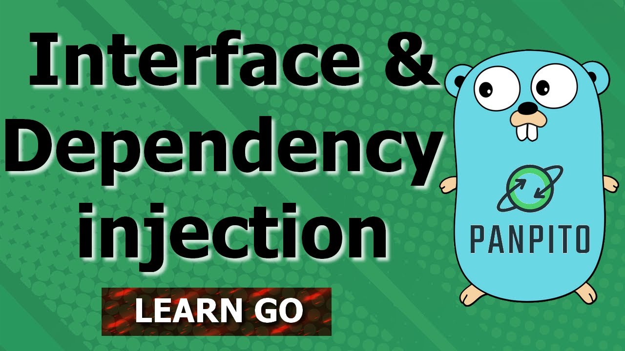 [Golang] Interfaces and dependency injection