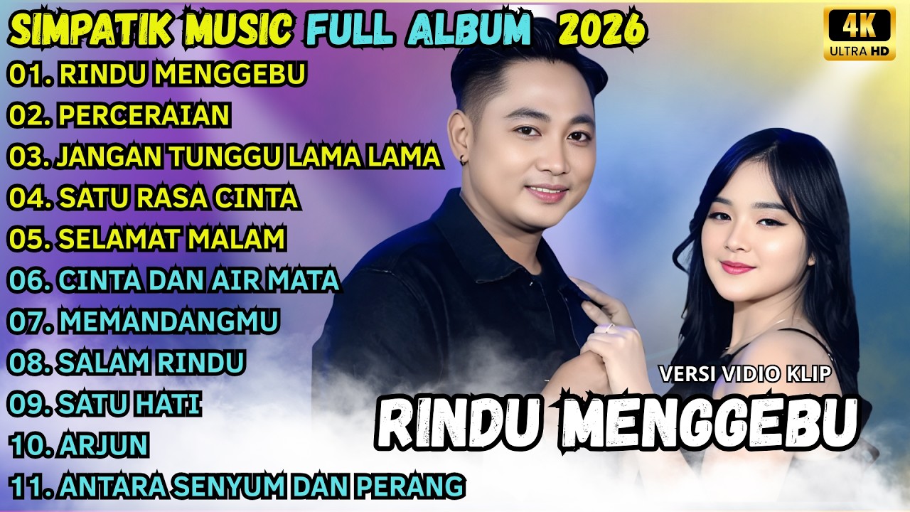 RINDU MENGGEBU - PERCERAIAN - JANGAN TUNGGU LAMA LAMA || SIMPATIK MUSIC TERBARU - LAILA AYU FT IRWAN