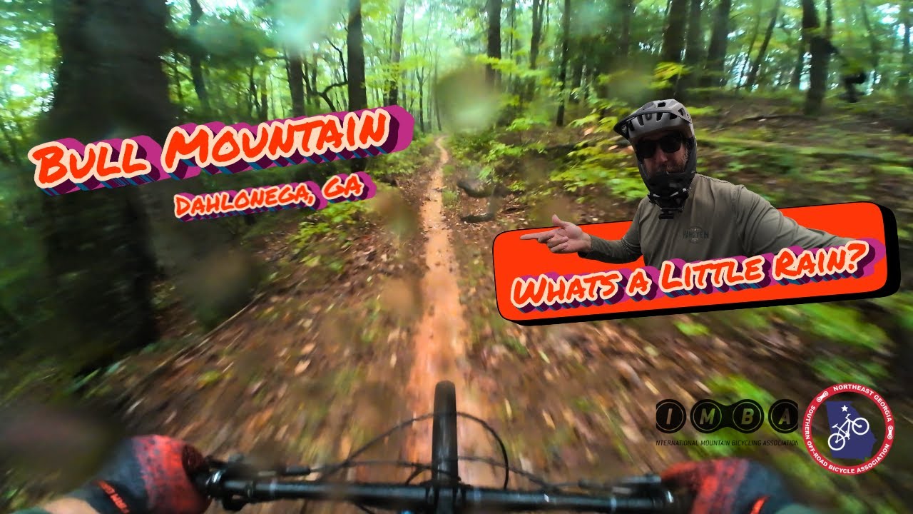 Soaking Wet, Endurance Tested. Legs Burned| Bull Mountain MTB | Dahlonega GA