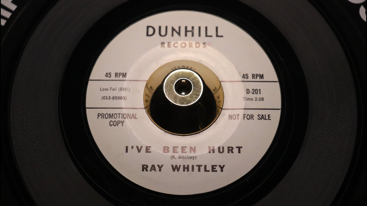 Ray Whitley - I've Been Hurt - DUNHILL: 201 DJ