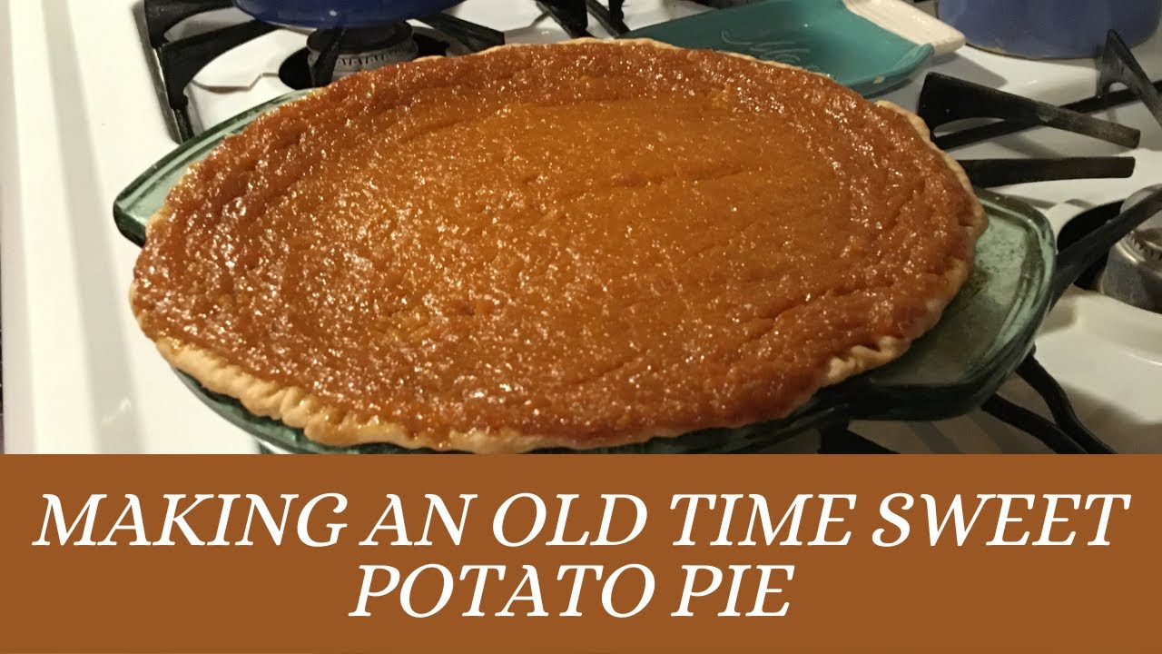 How To Make A Simple Old Fashioned Sweet Potato Pie