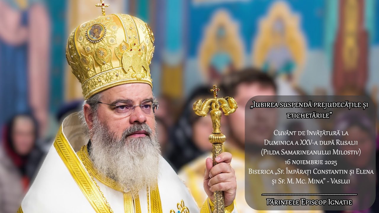 PS Ignatie:„Iubirea suspendă prejudecățile și etichetările”