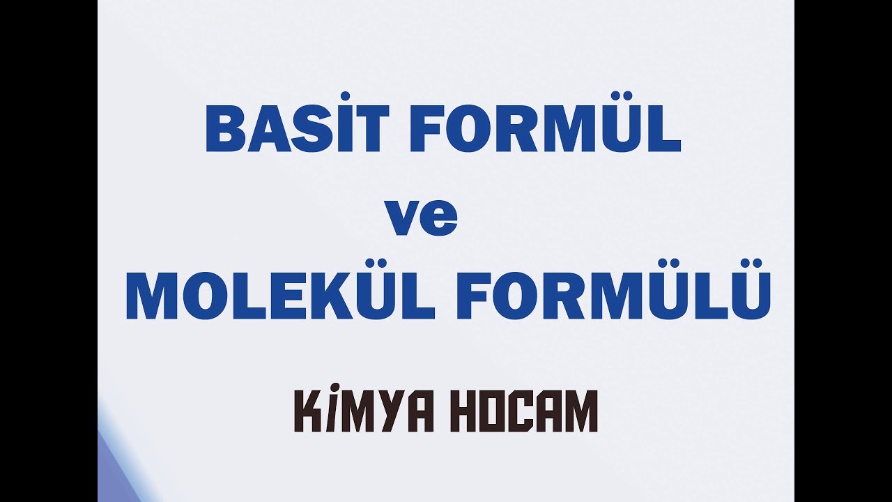 BASİT FORMÜL VE MOLEKÜL FORMÜLÜ|YAPI FORMÜLÜ|ORGANİK KİMYA| KİMYA HOCAM