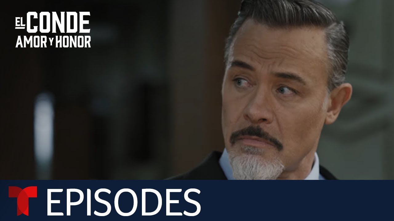 El Conde | Episode 53 | Telemundo English