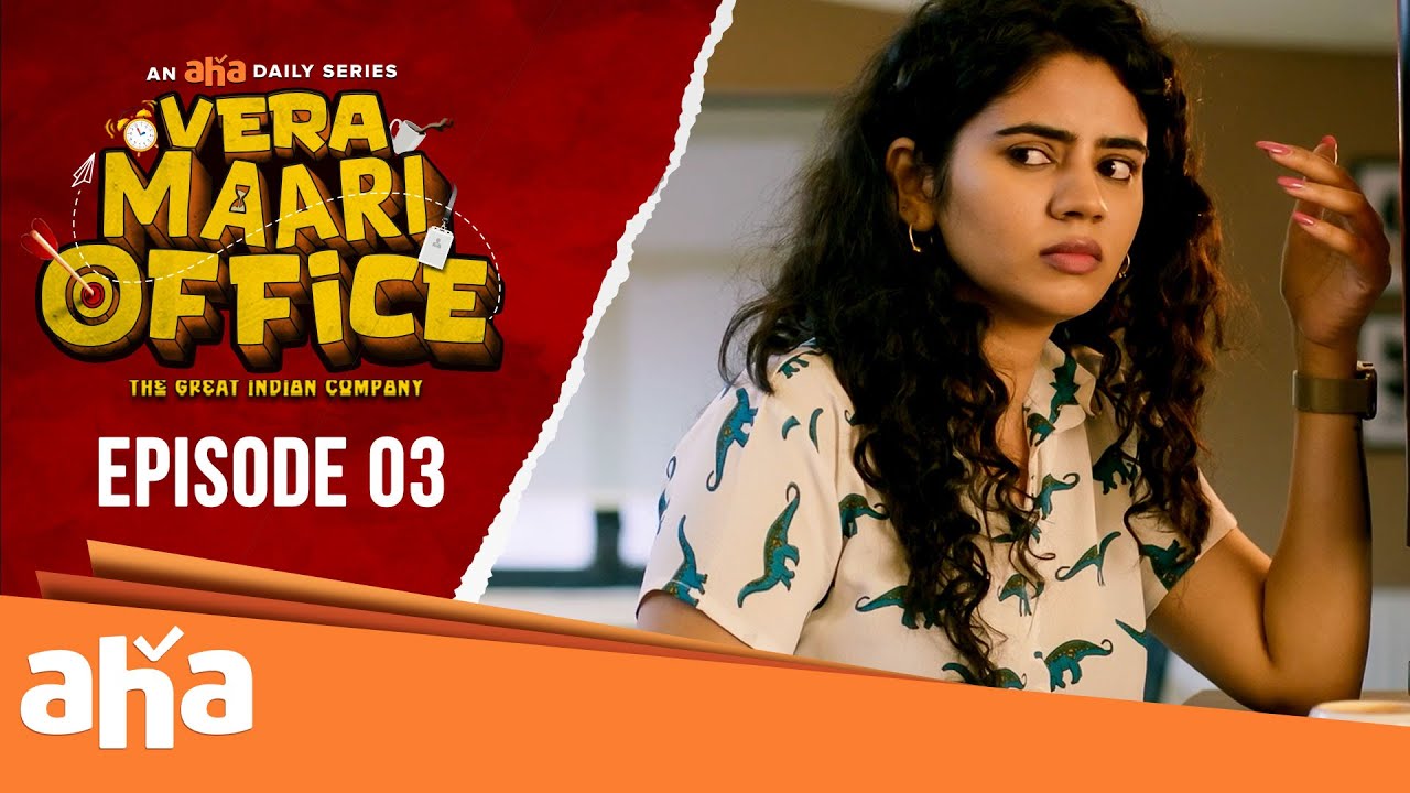 Vera Maari Office | Episode 03 | An aha Daily Series | Streaming Now on ahaTamil
