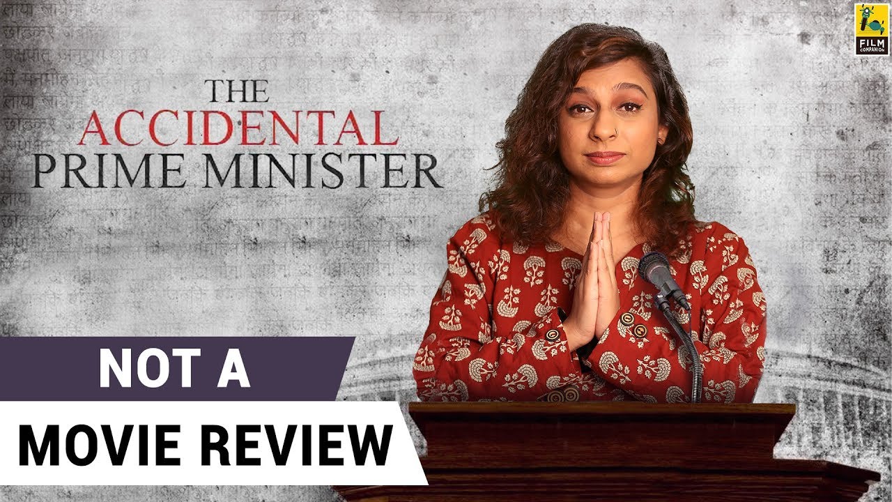The Accidental Prime Minister | Not A Movie Review | Anupam Kher | Akshaye Khanna | Sucharita Tyagi