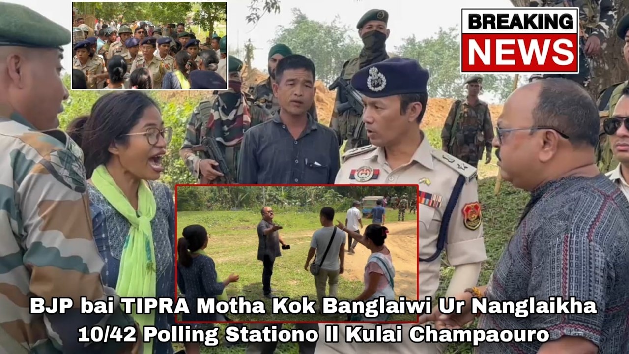 BJP bai TIPRA Motha Kok Banglaiwi Ur Nanglaikha 42 Polling Stationo ll 10Kulai Champaour