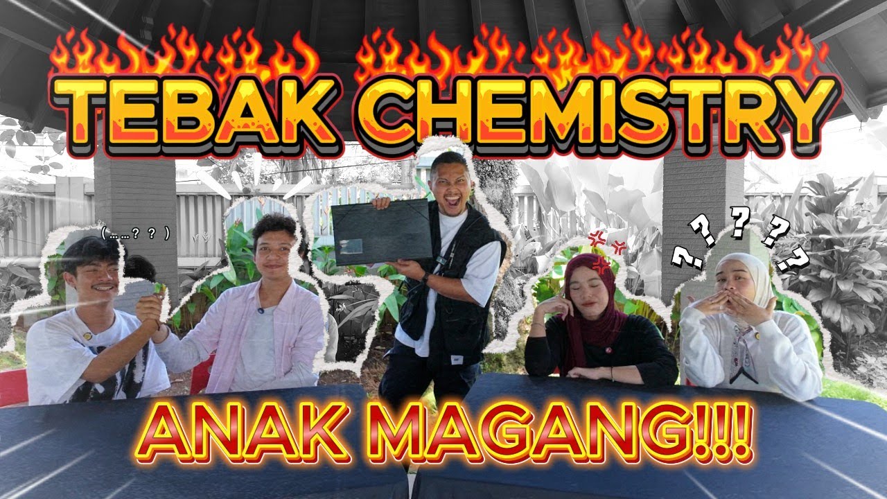 TEBAK CHEMISTRY EDISI ANAK MAGANGG !!! 3 BULAN VS 3 TAHUN SIAPAKAH YANG MENANG ??!
