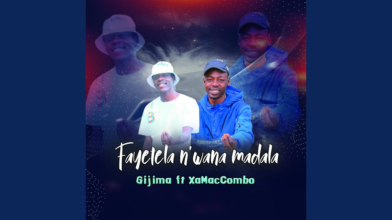 Fayetela N`wana Madala (feat. Xammaccombo Wa Mhana Vafana)