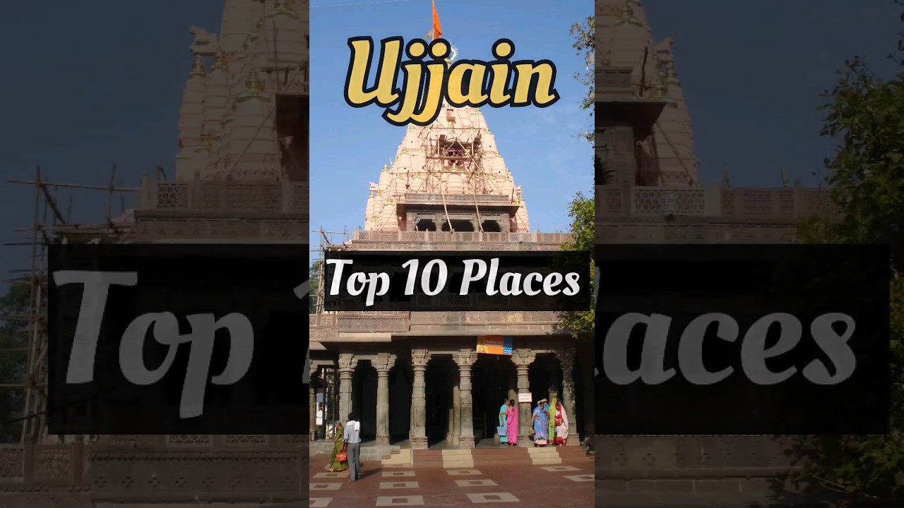 Top 10 places ujjain l Places to visit in Ujjain ll ujjain tourist Places #shorts #top10 #ujjain