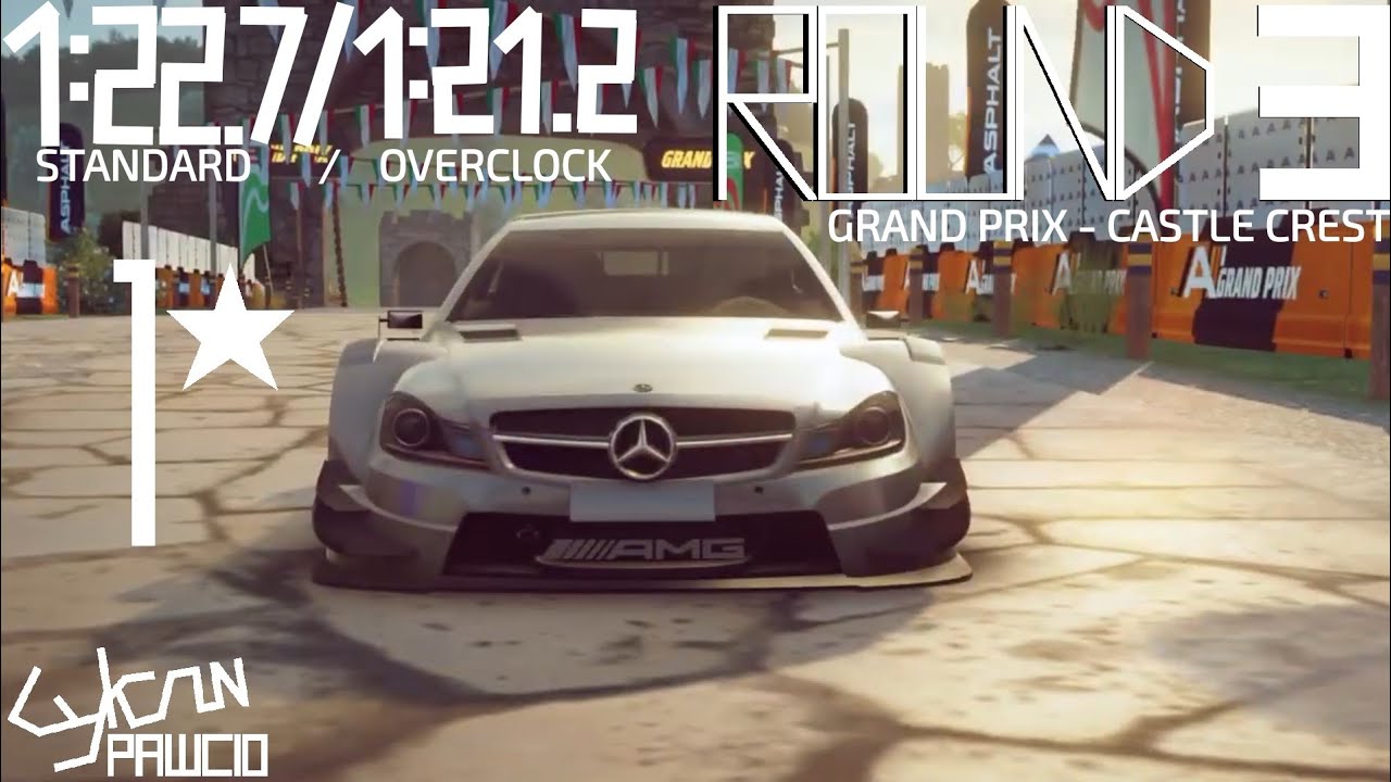 Asphalt Legends - Grand Prix - C 63 AMG - Round 3 (Castle Crest) - 1:22.766 1* / 1:21.231 1* OC