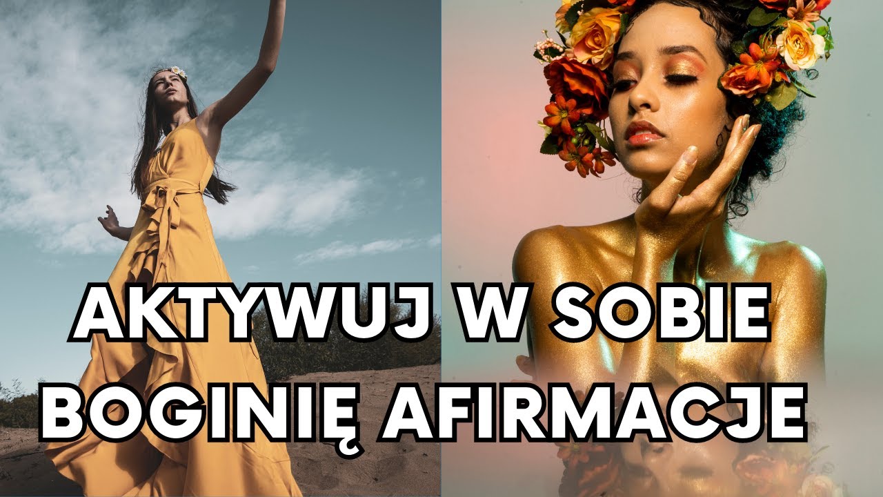 Aktywacja Energii Bogini NAJLEPSZE AFIRMACJE