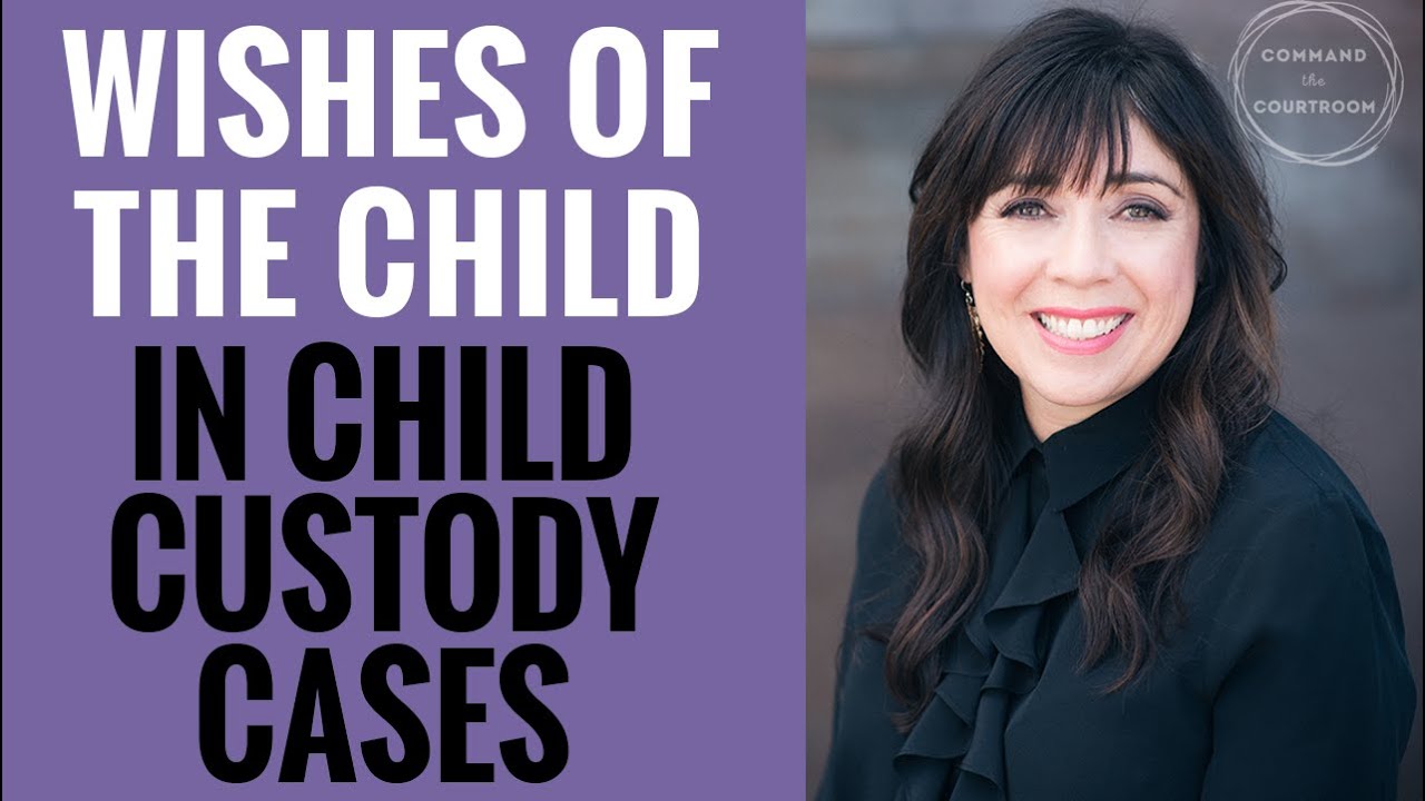 What If My Child Wants to Live With Me? | Child Custody Cases