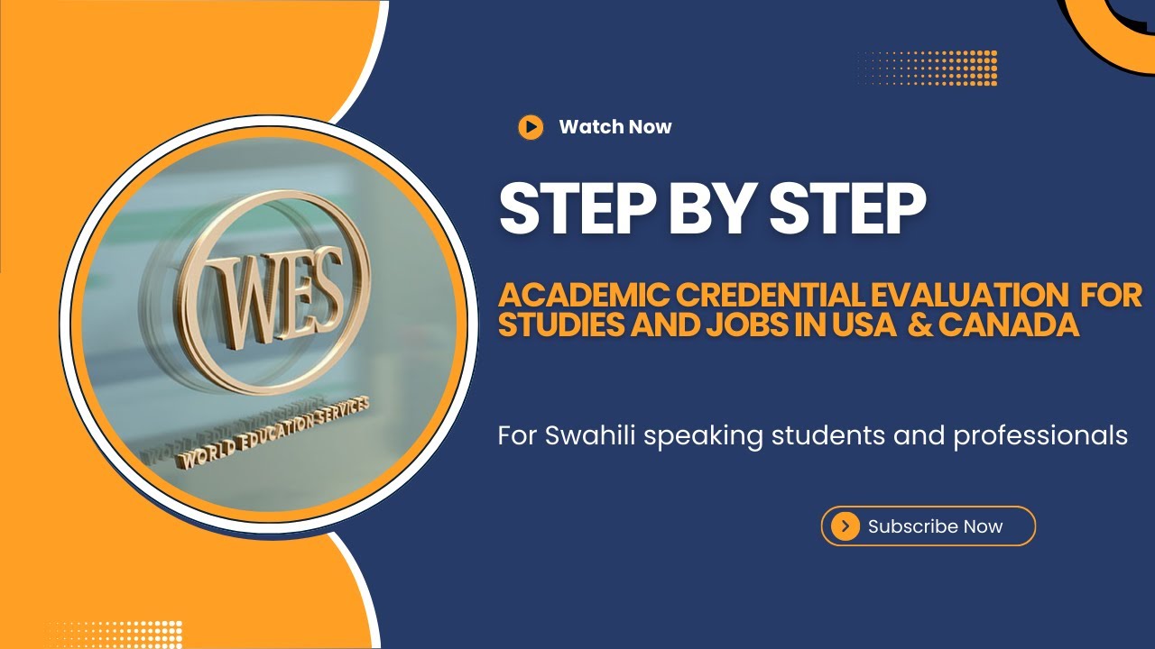 STEP-BY-STEP ACADEMIC CREDENTIAL EVALUATION  FOR STUDIES AND JOBS IN THE USA  & CANADA   🇹🇿 🇰🇪🇺🇬 🇷🇼