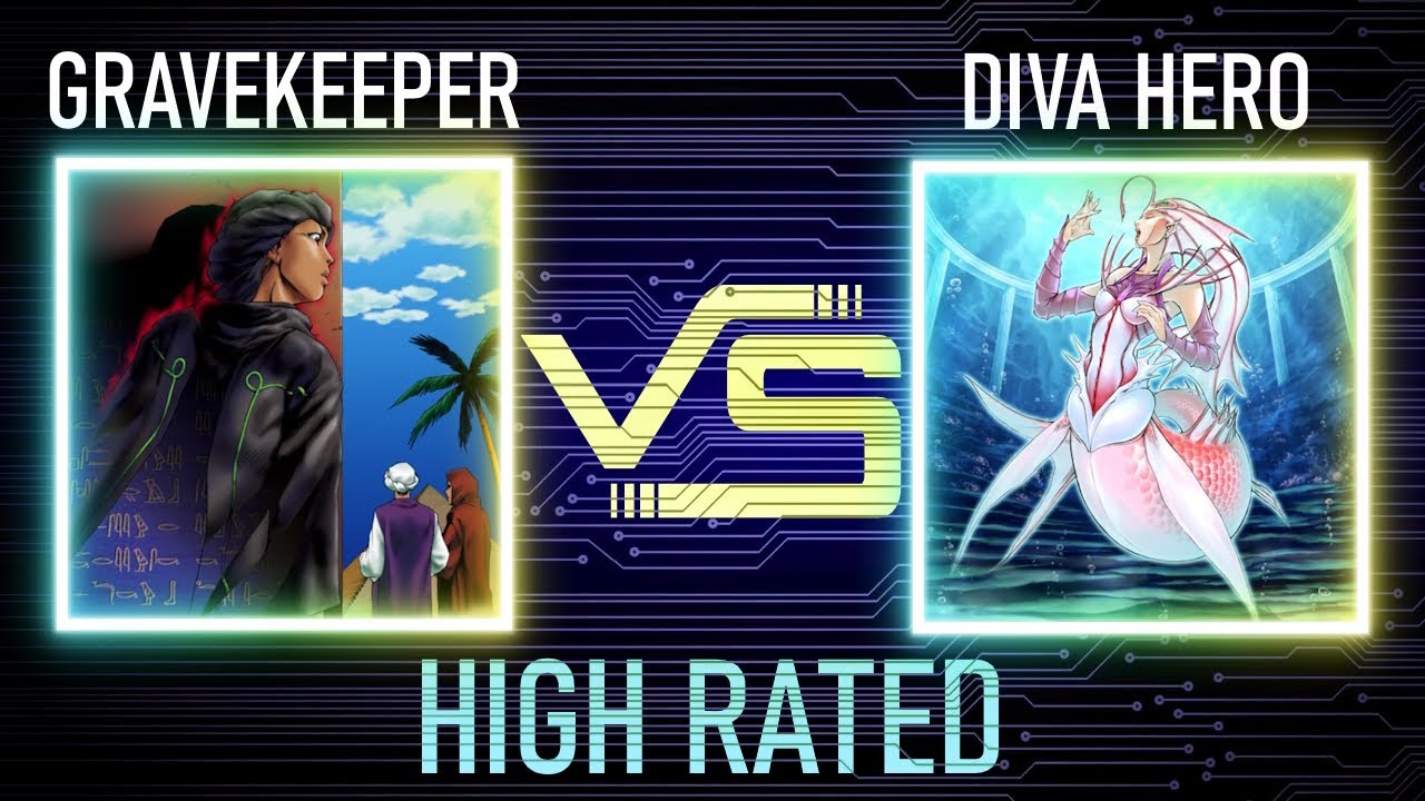 Gravekeeper vs Diva hero | High Rated | Edison Format | Dueling Book