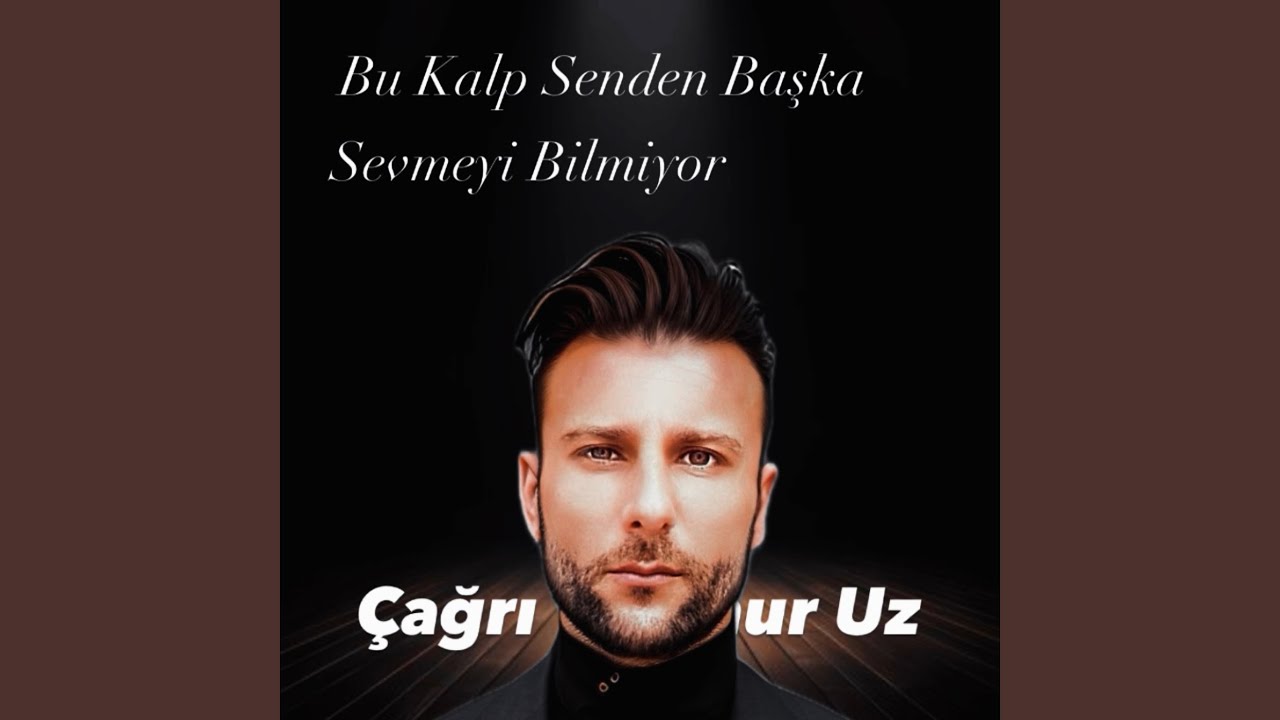 Bu Kalp Senden Başka Sevmeyi Bilmiyor