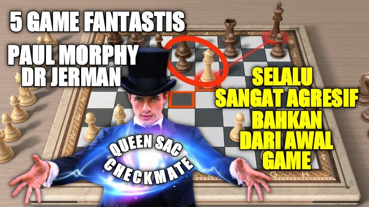 5 Game Terbaik Paul Morphy Dari Jerman, Carl Hartlaub