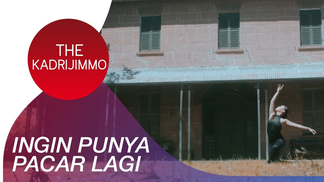 The KadriJimmo - Ingin Punya Pacar Lagi | Official Music Video