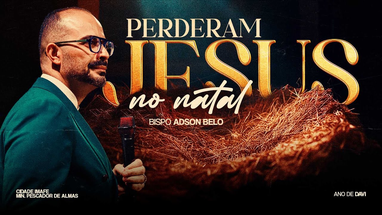 Perderam JESUS no Natal | com Bispo Adson Belo | Cidade IMAFE