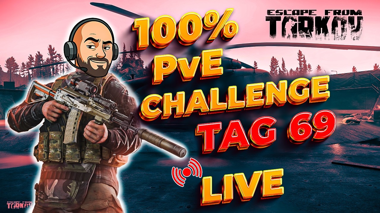 100% PvE Challenge Tag 69! Tarkov Shooter und Testdrive pushen!✌️ | Escape From Tarkov