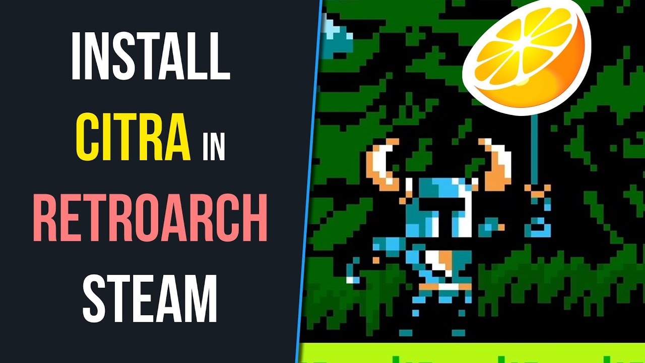 How to Add the Citra Core (Nintendo 3DS) to RetroArch Steam (Windows)