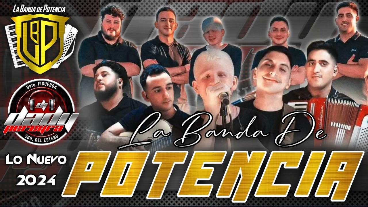 La Banda De Potencia   Temas 2024   #DjDadyPereyra #ActivandoLaJoda #ElExitoDeFigueroa