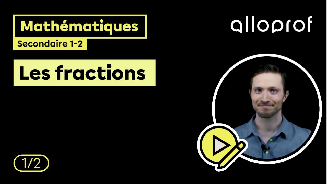 Les fractions (1/2) | Mathématiques | Alloprof
