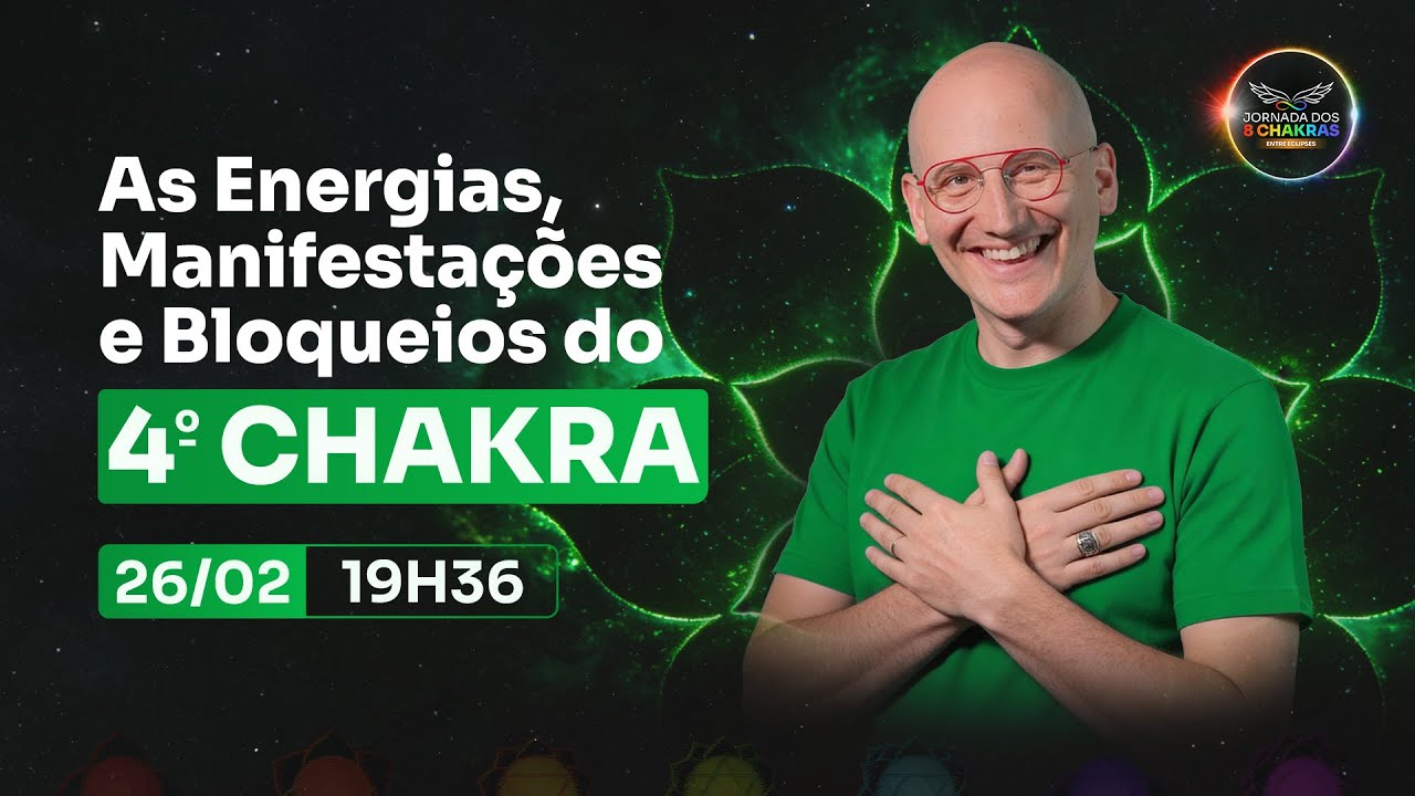 As Energias, Manifestações e Bloqueios do 4º Chakra 🟢