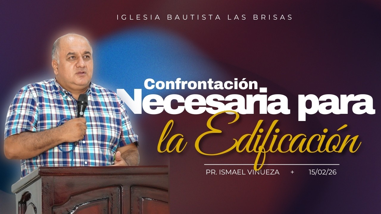 CONFRONTACIÓN NECESARIA PARA LA EDIFICACIÓN.