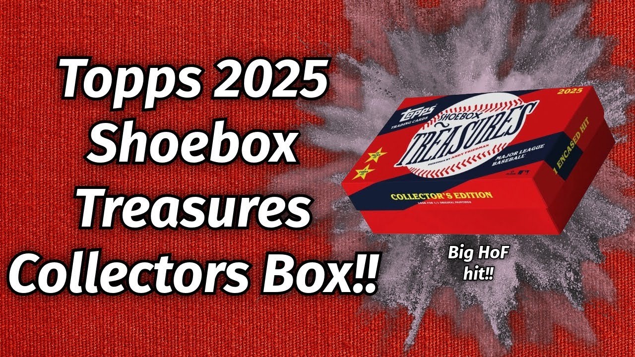 2025 Topps ShoeBox Treasures Collectors Box!! HoF auto Pull!!