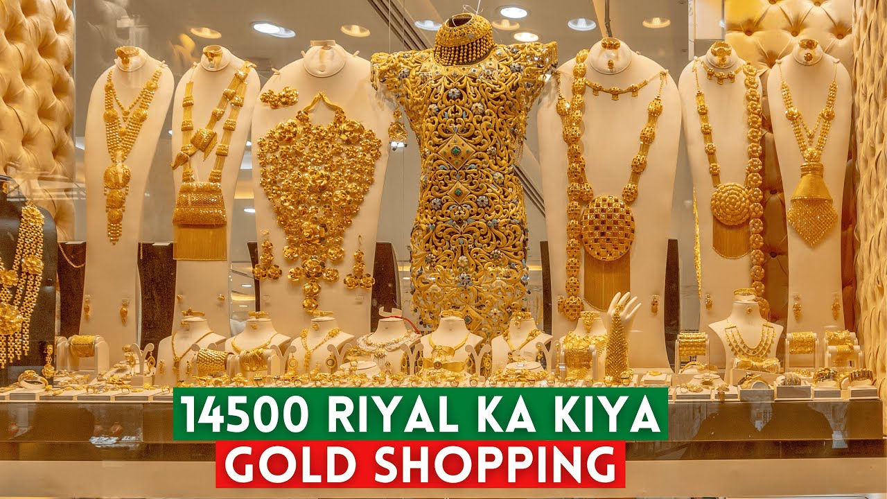 14500 Riyal Ki Gold Shopping Riyadh Gold Market Se ✨ I Saudi Gold Market 💫