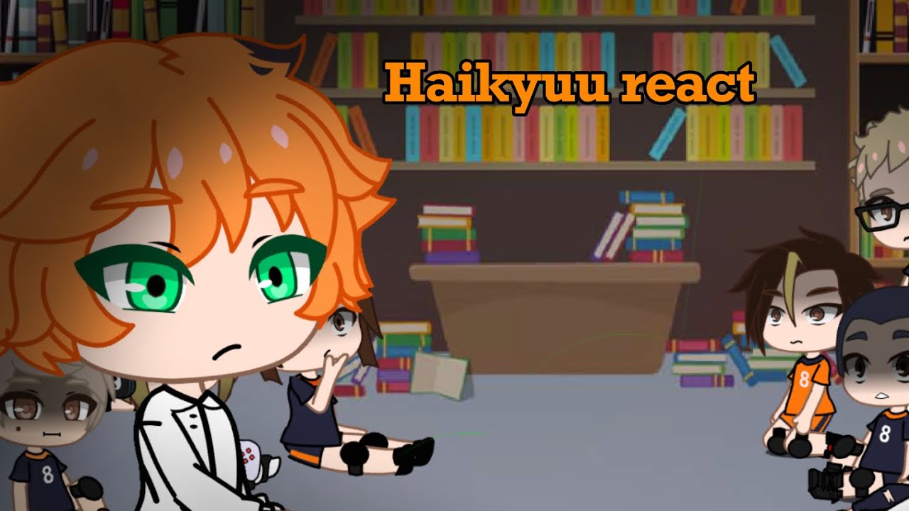 Haikyuu reacts to tpn| read description for au|
