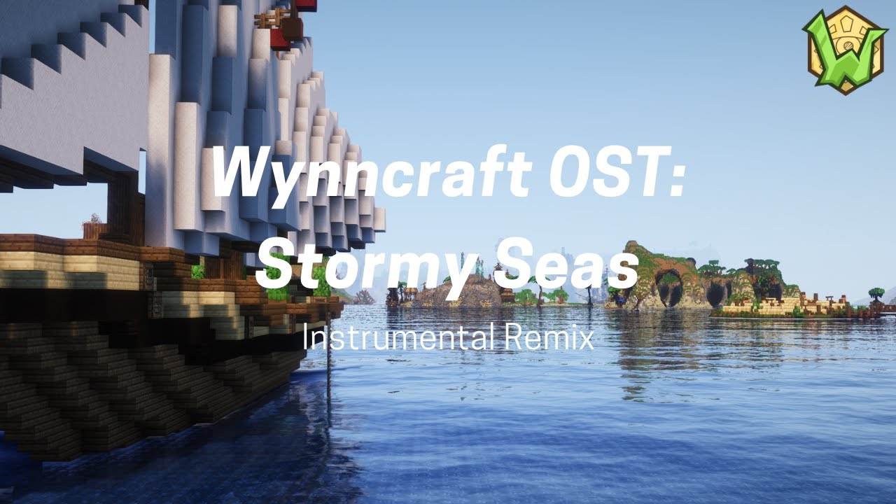 Wynncraft OST - Stormy Seas (Instrumental Remix)