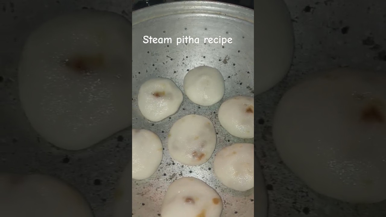 steam pitha recipe #assamesepitha #shortfeed #food #whatsappstatus#ytshorts#cooking #ytviral#youtube