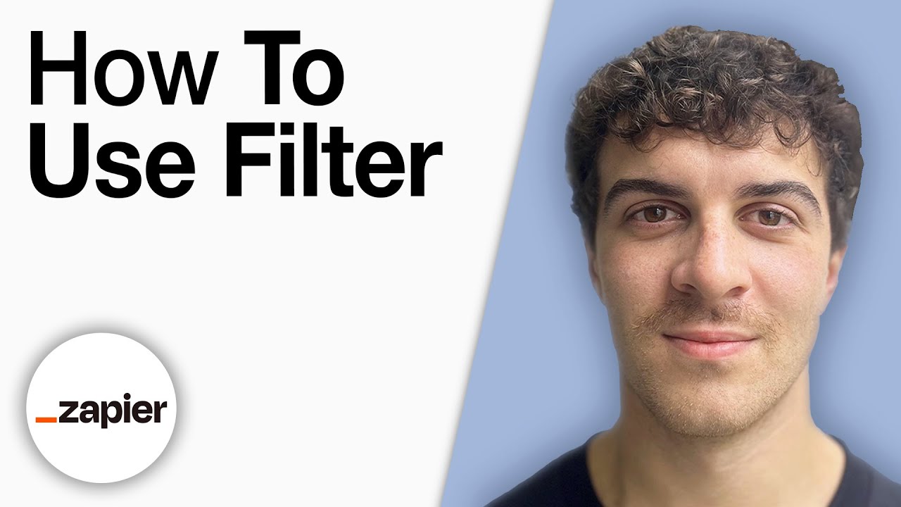 How To Use Filter by Zapier [2025 Full Guide]