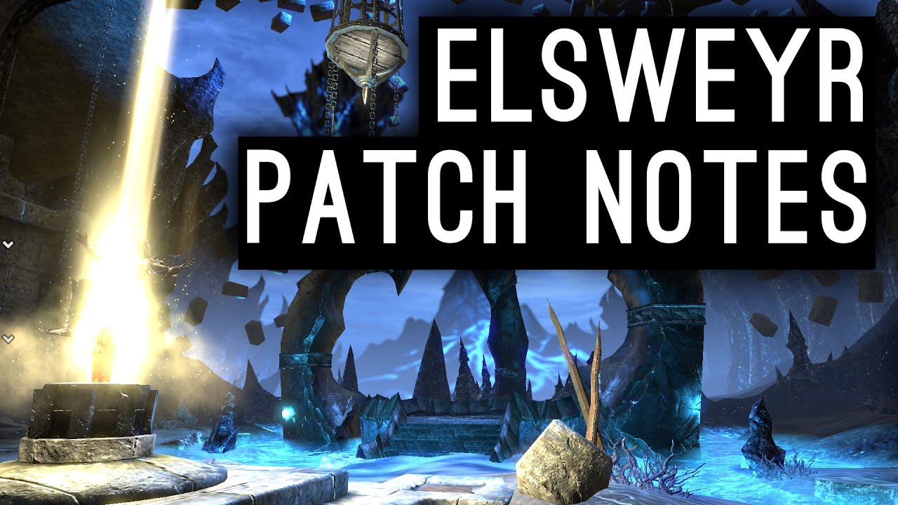 Elsweyr Chapter Patch Notes Discussion (Early Access May 20)