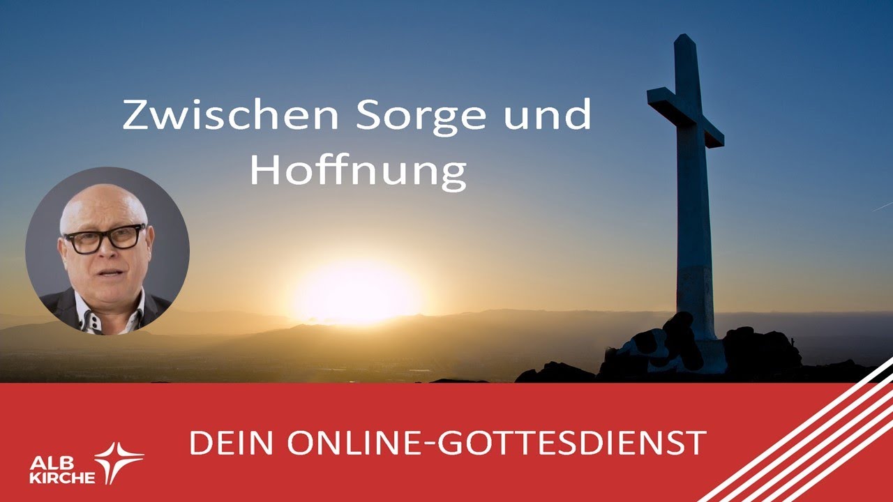 AlbKirche Online Ostern Gottesdienst: Zwischen Sorge und Hoffnung | Johannes Justus | 12.04.2020