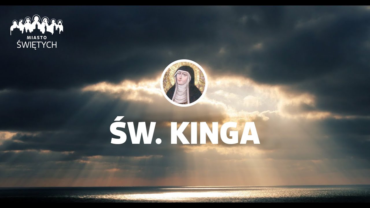 [Miasto Świętych] św. Kinga