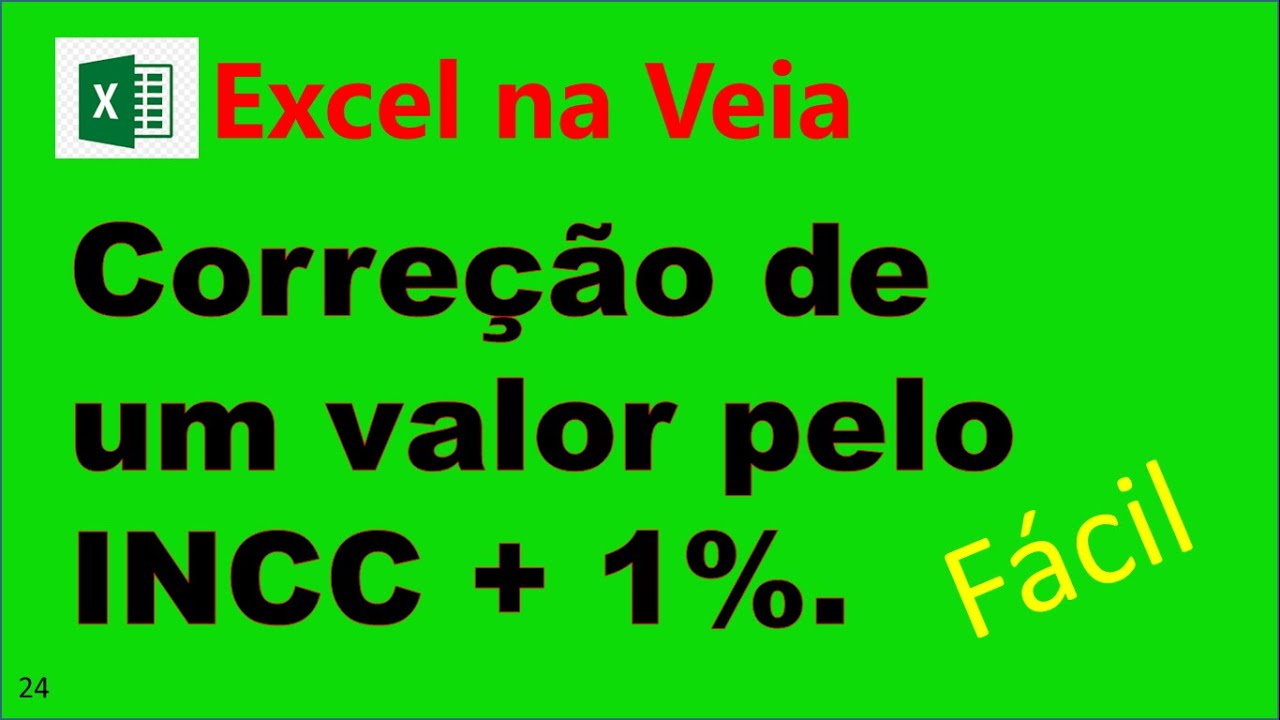 Correção INCC mais 1 por cento ao mês