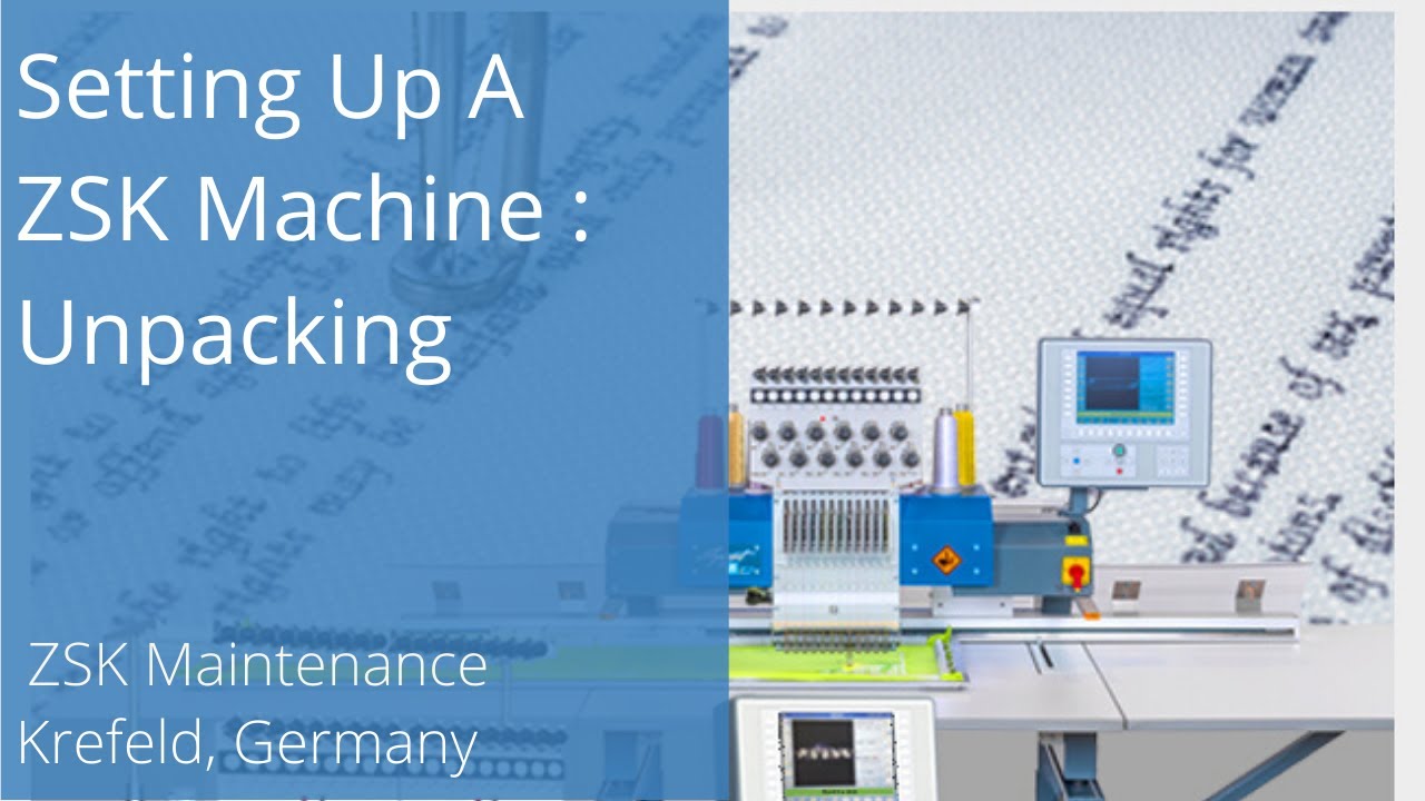 Setting Up A ZSK Machine: Unpacking