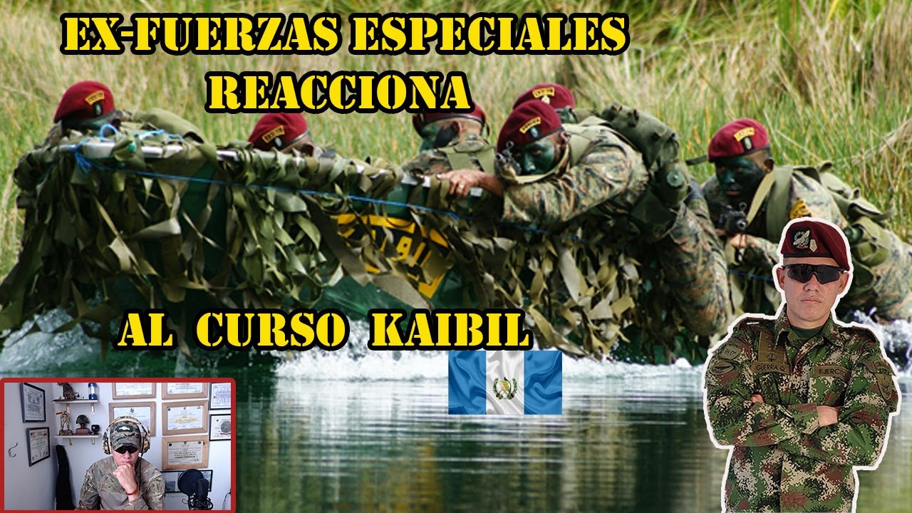 Ex-Comando De Las Fuerzas Especiales Reacciona Al Curso De Kaibil-Guat-Compara Curso De Lancero.