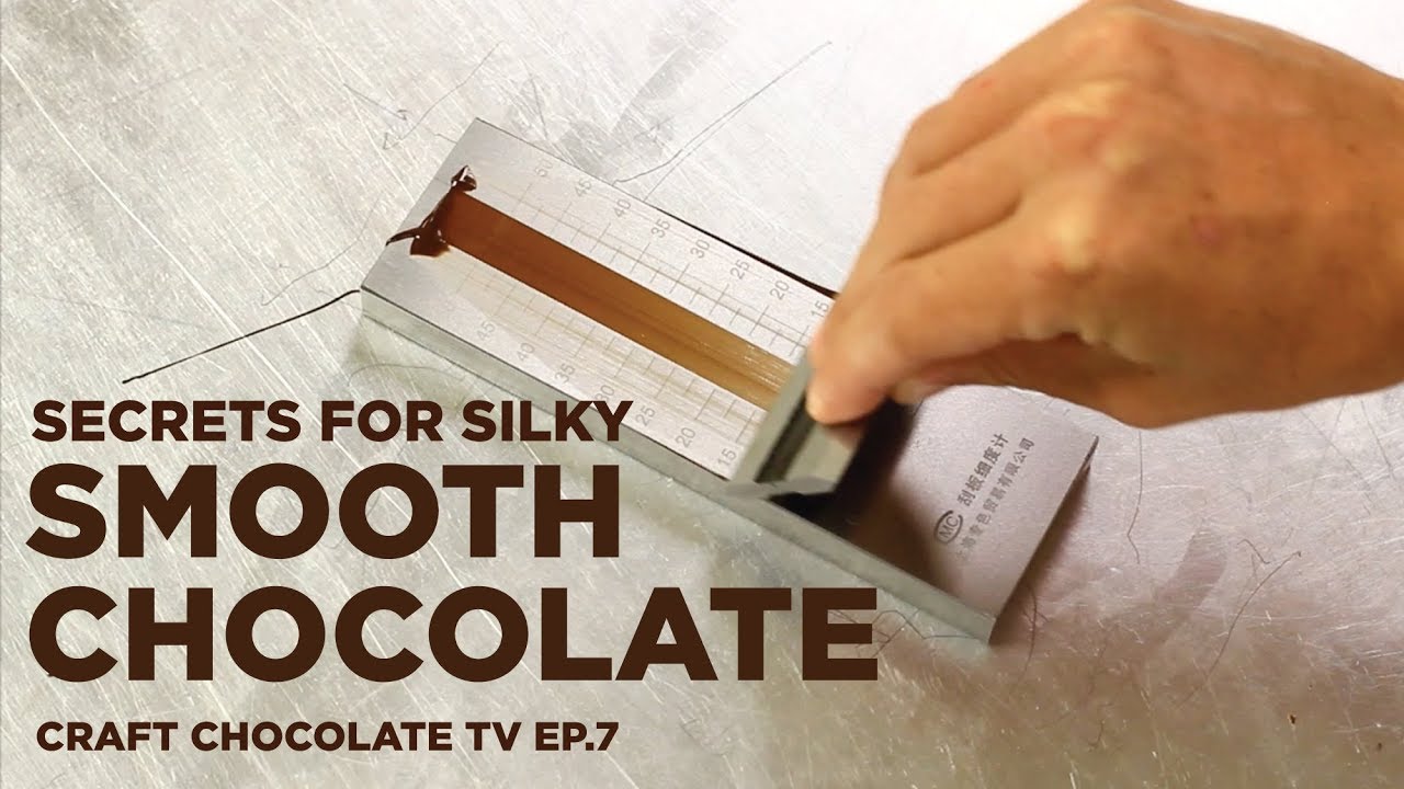 Secrets for Silky Smooth Chocolate - Episode 7 - Craft Chocolate TV