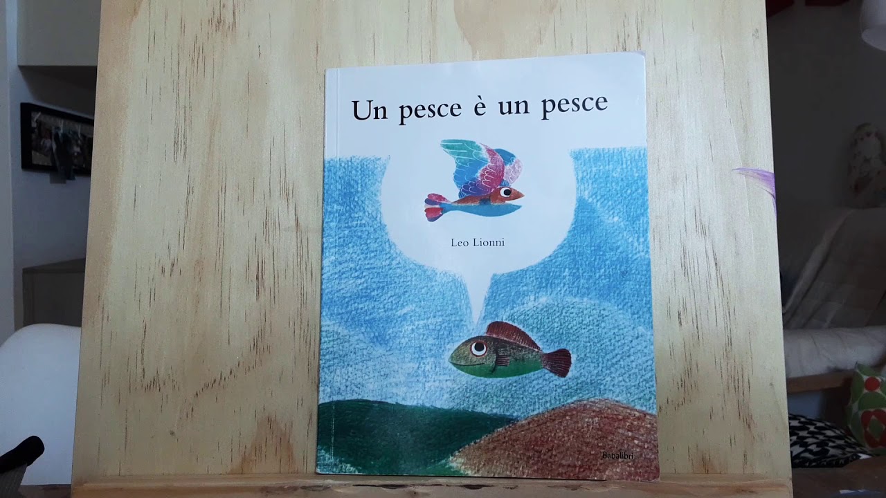 Un pesce è un pesce (Leo Lionni, Babalibri)