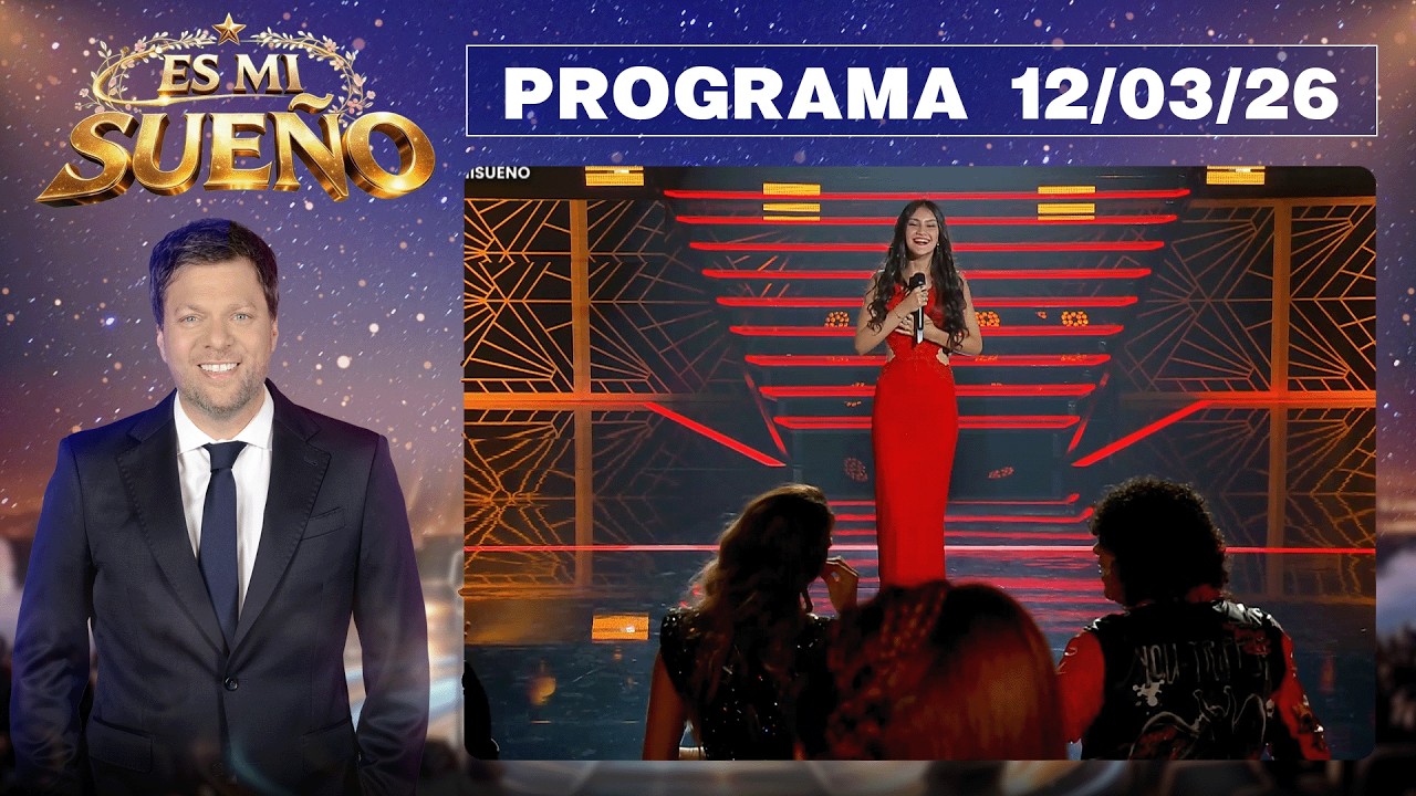 ES MI SUEÑO - Programa 12/03/26