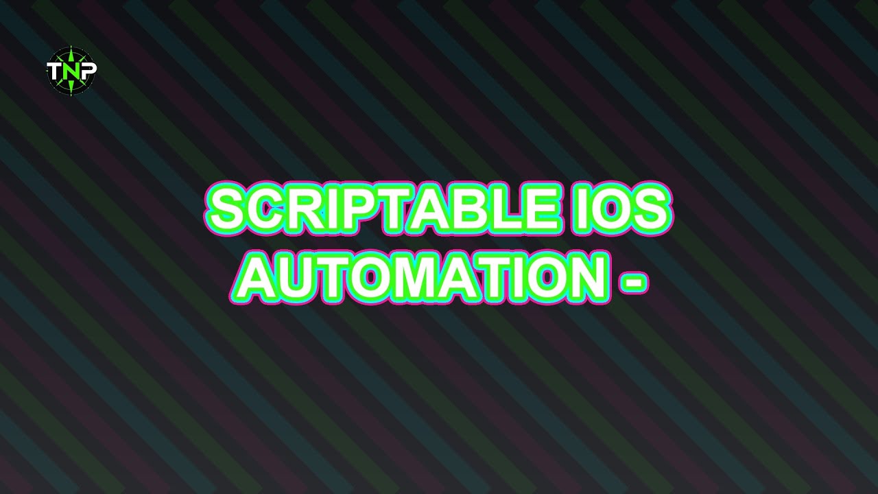 Scriptable iOS Automation - In-Depth Tutorial | TechNavigatorProOfficial