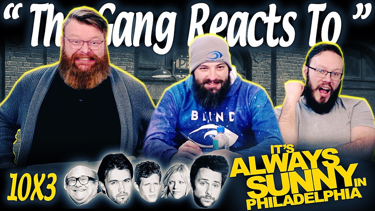 It's Always Sunny in Philadelphia 10x3 REACTION!! &ldquo;Psycho Pete Returns&rdquo;