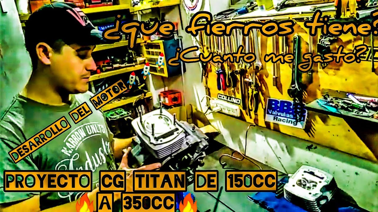 PROYECTO CG TITAN 350cc🚀| &iquest;que FIERROS tiene?🔧 DESARROLLO del motor y armado🔥