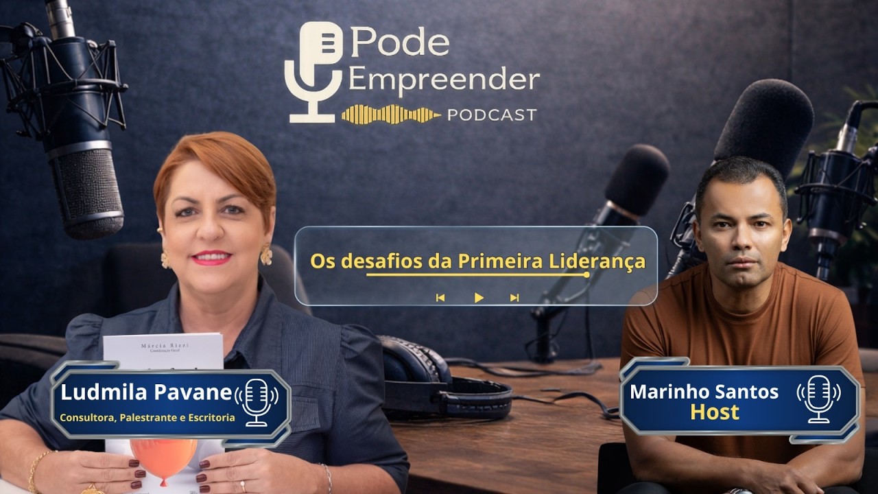 🔴AO VIVO Pode Empreender Apresenta: Os desafios da Primeira Liderança
