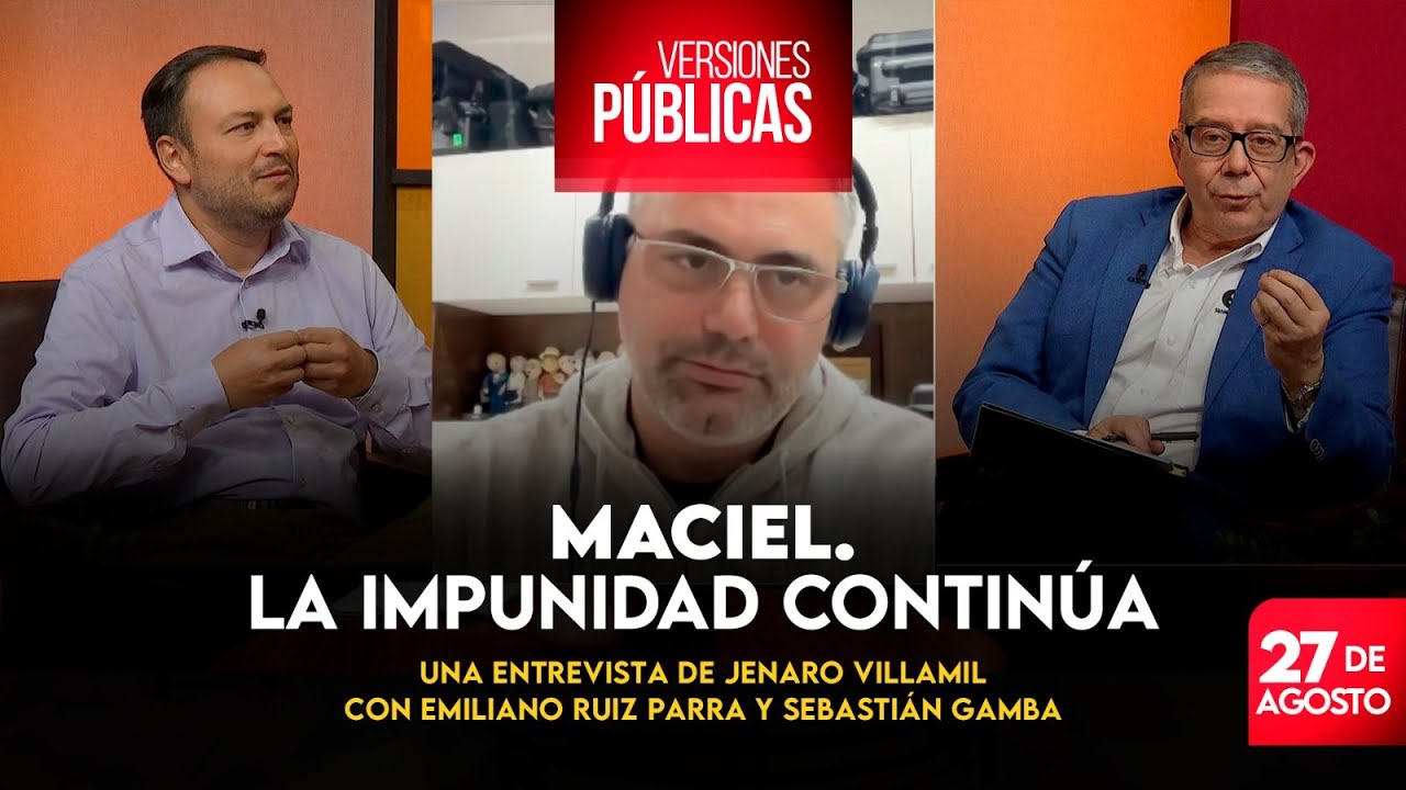 Versiones Públicas | Maciel. La impunidad continúa
